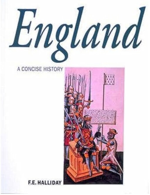 A concise history of England :from Stonehenge to the Atomic Age