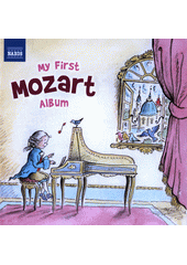 My first Mozart album (odkaz v elektronickém katalogu)