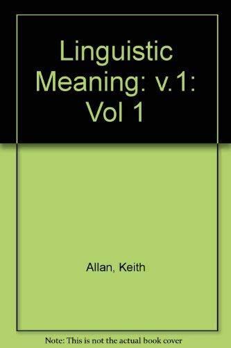 Linguistic meaning.Volume 1