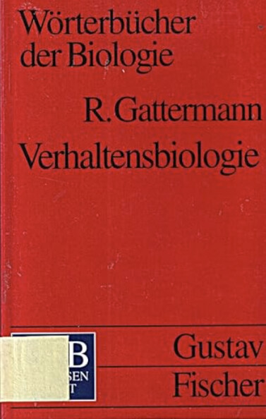 Verhaltensbiologie :mit englisch-deutschem Register : mit 70 Abbildungen und 4 Tabellen