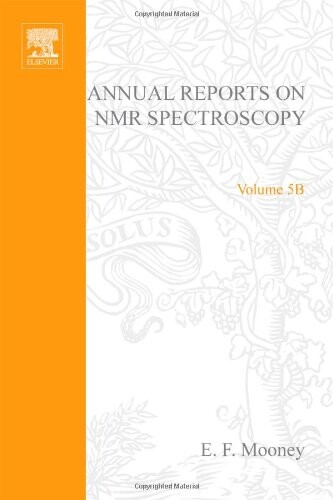 Annual Reports on NMR Spectroscopy, Vol. 5B (v. 5B)