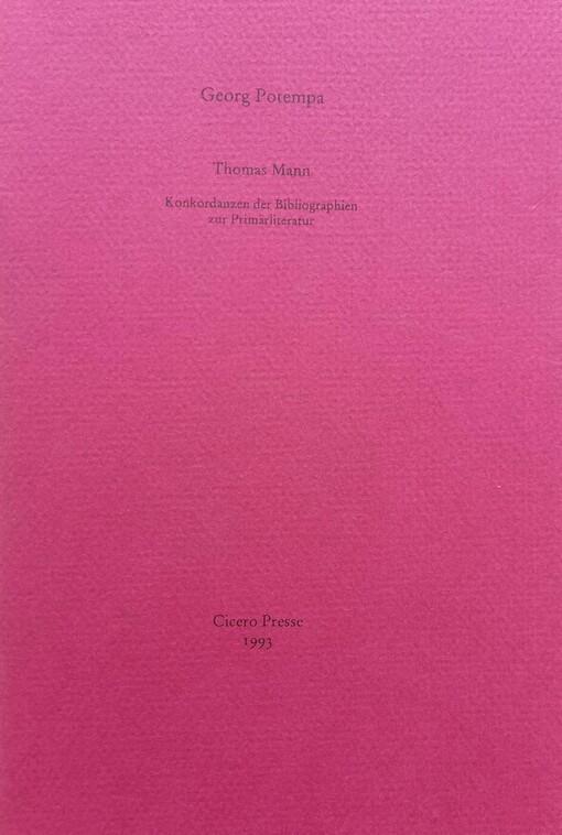Thomas Mann :Konkordanzen der Bibliographien zur Primärliteratur
