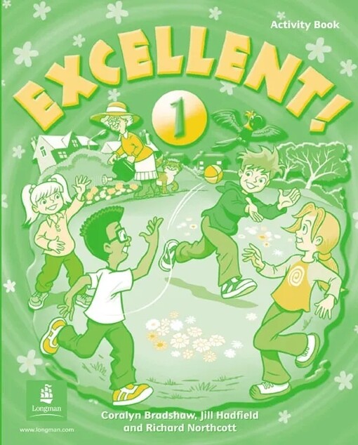 Excellent! 1 Activity Book - Bradshaw, Hadfield, Skinner