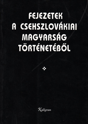 Fejezetek a csehszlovákiai magyarság történetéből