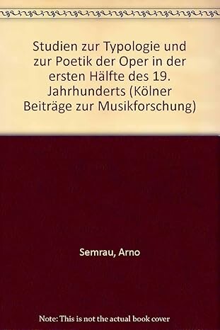 Studien zur Typologie und zur Poetik der Oper in der ersten Hälfte des 19. Jahrhunderts
