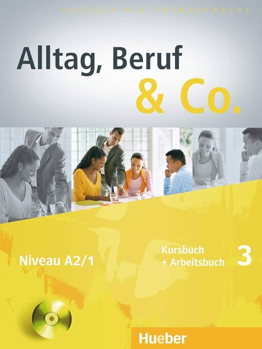 Alltag, Beruf & Co. :Kursbuch + Arbeitsbuch.3