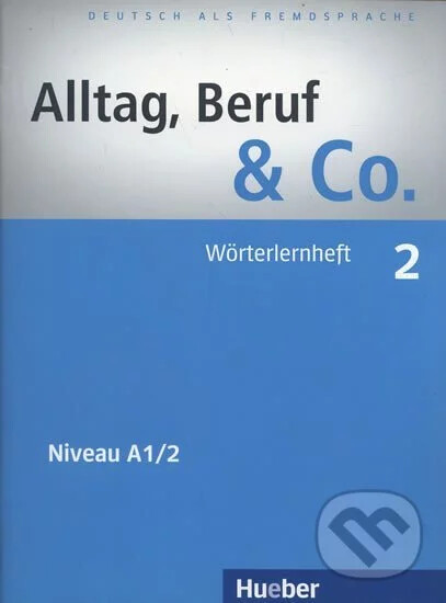 Alltag, Beruf & Co. 2.Lehrerhandbuch