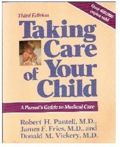 Taking Care of Your Child, 3rd Edition