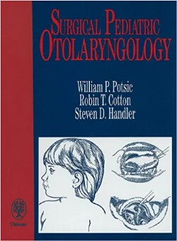 Surgical pediatric otolaryngology