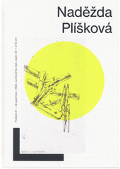 Naděžda Plíšková  (odkaz v elektronickém katalogu)