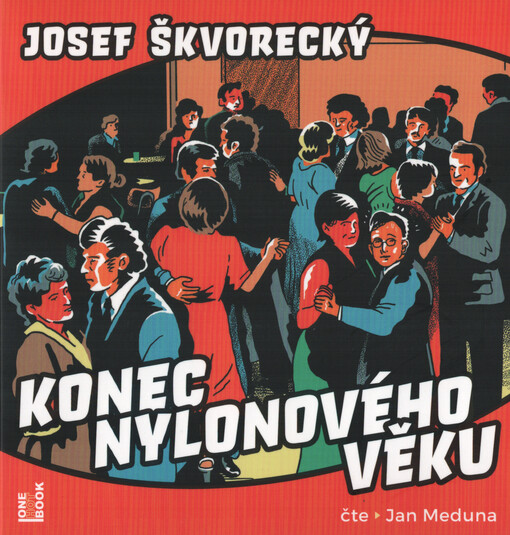 Konec nylonového věku / Josef Škvorecký