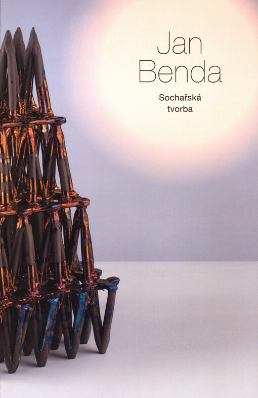 Jan Benda : sochařská tvorba