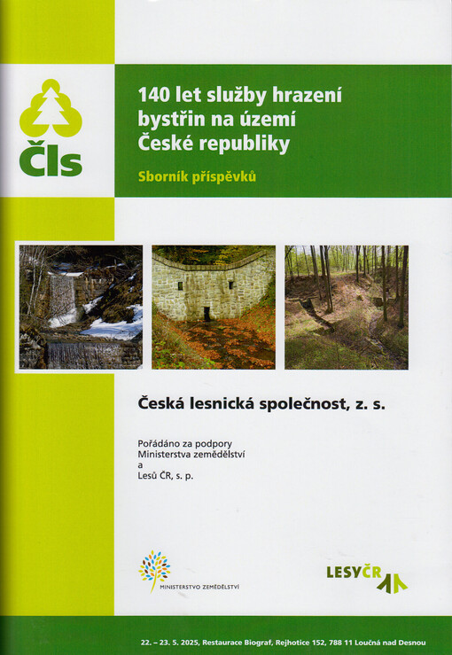 140 let služby hrazení bystřin na území České republiky : sborník příspěvků : 22.-23.5.2025, Restaurant Biograf ... Loučná nad Desnou