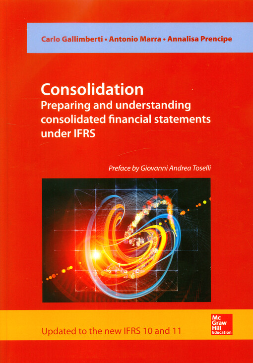 Consolidation : preparing and understanding consolidated financial statements under IFRS : updated to the new IFRS 10 and 11