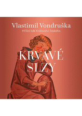 Krvavé slzy (odkaz v elektronickém katalogu)