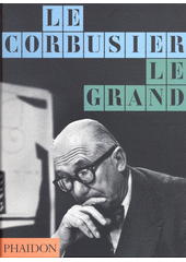 Le Corbusier le grand (odkaz v elektronickém katalogu)