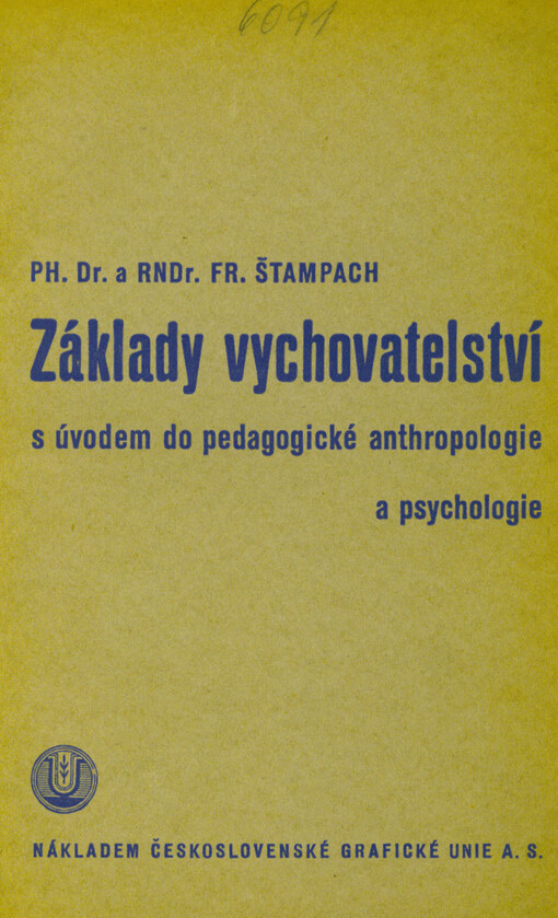 Základy vychovatelství : s úvodem do pedagogické anthropologie a psychologie