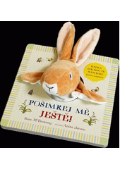 Pošimrej mě ještě! : hádej, jak moc tě mám rád! : kniha s maňáskem  (odkaz v elektronickém katalogu)