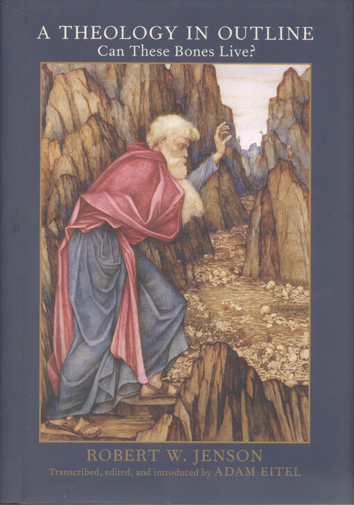 A theology in outline : can these bones live?