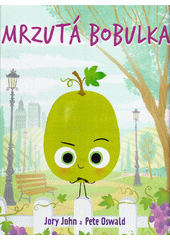 Mrzutá bobulka  (odkaz v elektronickém katalogu)