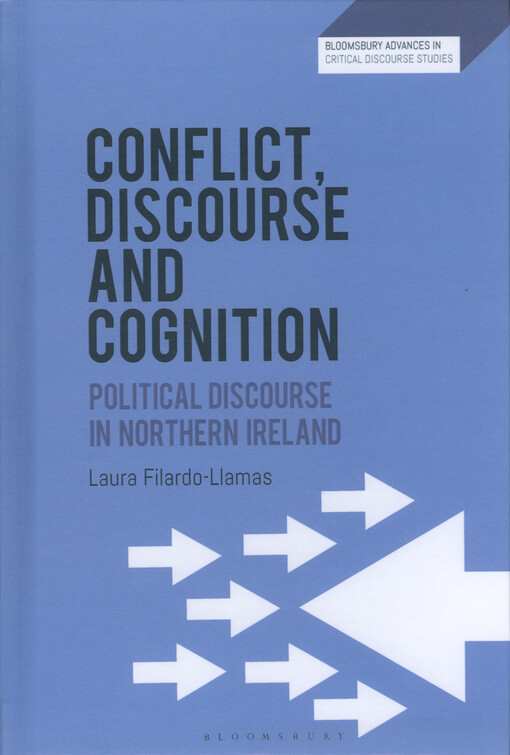 Conflict, discourse and cognition : political discourse in Northern Ireland