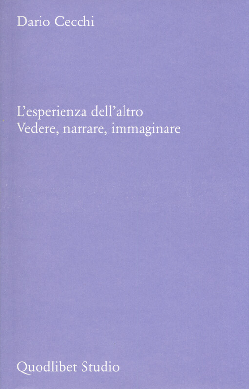 L'esperienza dell'altro : vedere, narrare, immaginare