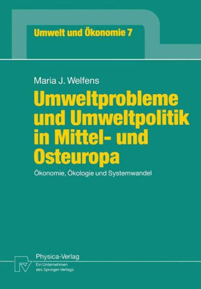 Umweltprobleme und Umweltpolitik in Mittel- und Osteuropa :