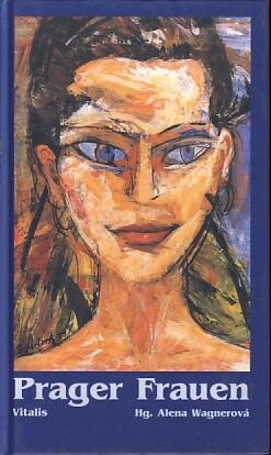 Prager Frauen :neun Lebensbilder
