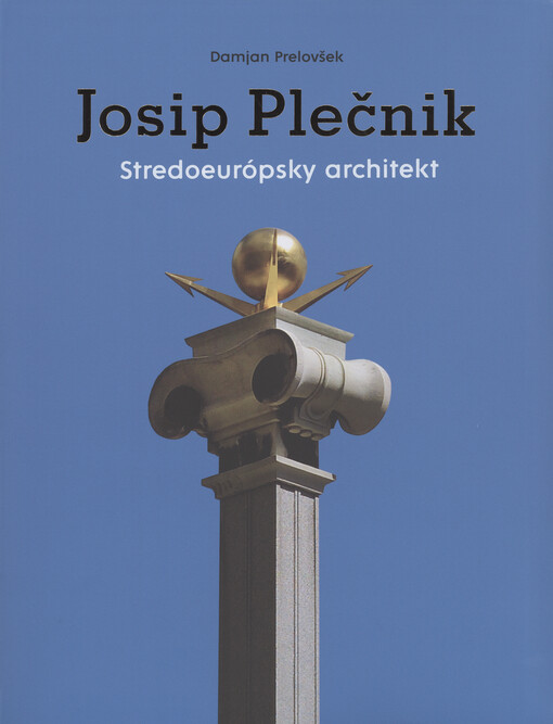 Josip Plečnik, stredoeurópsky architekt