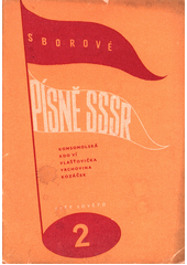 Sborové písně SSSR. 2 (odkaz v elektronickém katalogu)