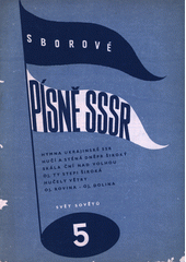 Sborové písně SSSR. 5 (odkaz v elektronickém katalogu)