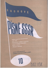 Sborové písně SSSR. 10 (odkaz v elektronickém katalogu)