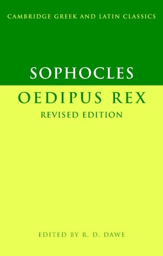 Sophocles: Oedipus Rex (Cambridge Greek and Latin Classics)