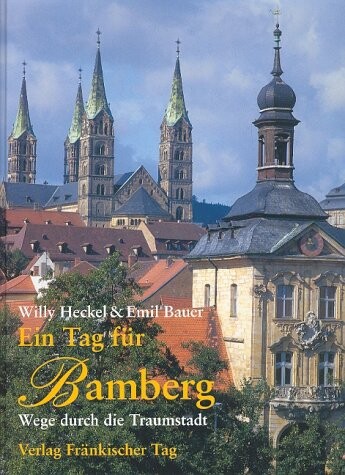 Ein Tag für Bamberg.