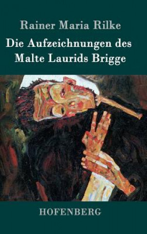Die Aufzeichnungen des Malte Laurids Brigge ;