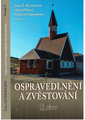 Ospravedlnění a zvěstování  (odkaz v elektronickém katalogu)