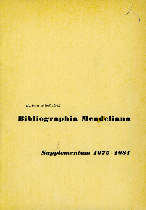 Bibliographia Mendeliana. Sv. 4, Supplementum 1975-1981