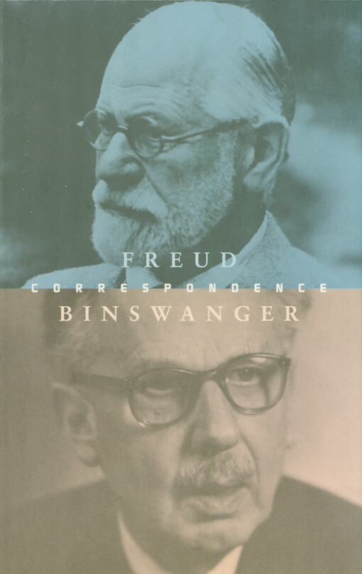 The Sigmund Freud-Ludwig Binswanger correspondence 1908-1938