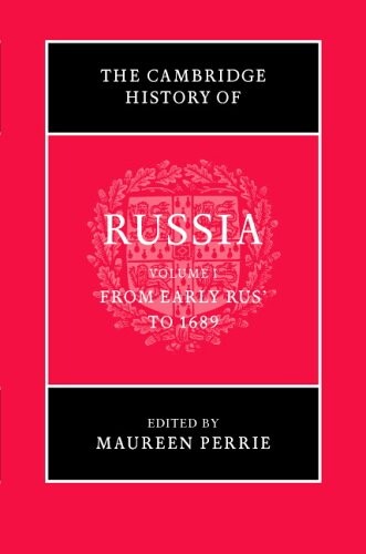 The Cambridge History of Russia, Volume 1 (v. 1)