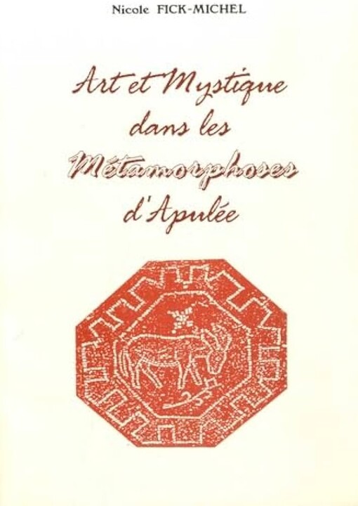 Art et mystique dans les Métamorphoses d'Apulée