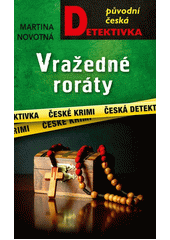 Vražedné roráty  (odkaz v elektronickém katalogu)
