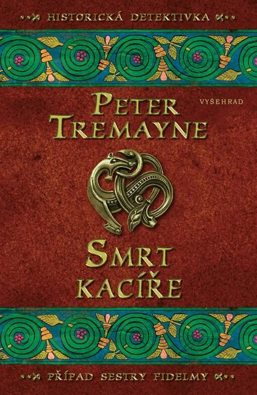 Smrt kacíře / Peter Tremayne ; z anglického originálu Death of a heretic ... přeložila Alžběta Slavíková Hesounová
