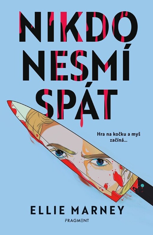 Nikdo nesmí spát / Ellie Marney ; přeložil Jan Kozák