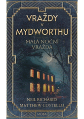 Vraždy v Mydworthu. Malá noční vražda  (odkaz v elektronickém katalogu)