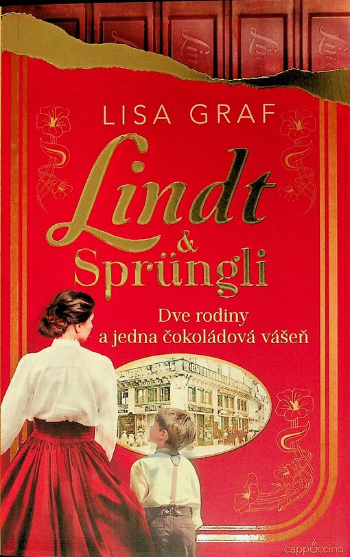 Lindt & Sprüngli: Dve rodiny a jedna čokoládová vášeň
