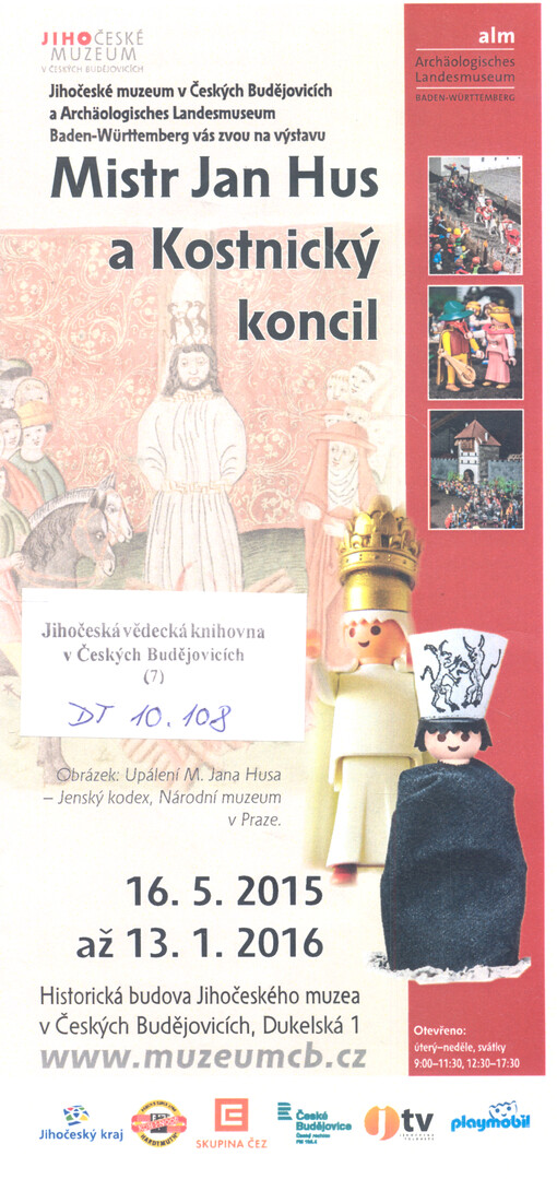 Jihočeské muzeum v Českých Budějovicích a Archäologisches Landesmuseum Baden-Württemberg vás zvou na výstavu Mistr Jan Hus a Kostnický koncil ...