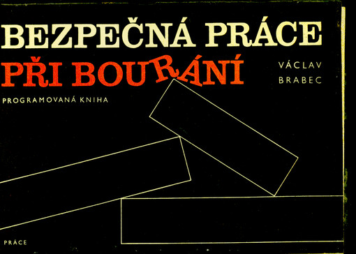 Bezpečná práce při bourání : programovaná kniha