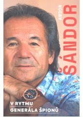 V rytmu generála špionů  (odkaz v elektronickém katalogu)