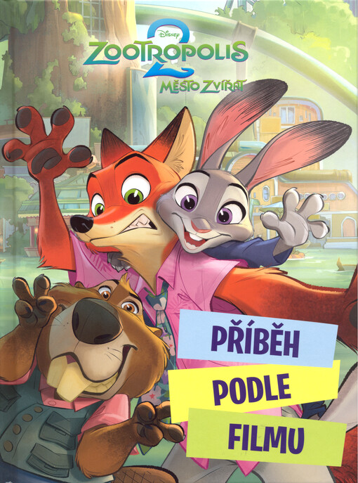 Zootropolis 2 : město zvířat : příběh podle filmu