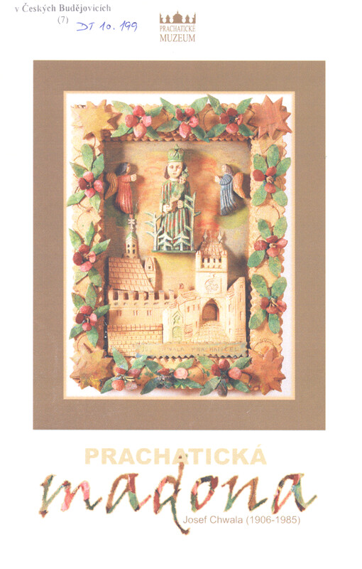 Prachatická madona : Josef Chwala (1906-1985)